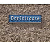   Schild, Straßenname, Dorfstrasse